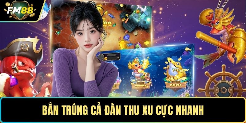 Tham Gia Bắn Cá Khủng Long Ngay Để Có Cơ Hội Rinh Quà Khủng 5 Bắn trúng cả đàn thu xu cực nhanh