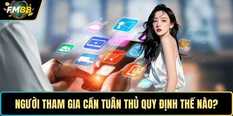 Chính Sách Bảo Mật - Tấm Khiên Vững Chắc Cho Cá Nhân 4 Người tham gia cần tuân thủ quy định thế nào