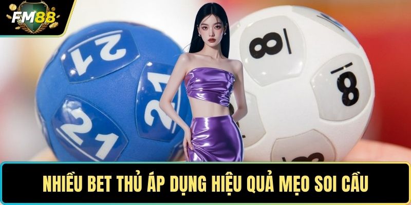 Soi Cầu Bạch Thủ – Mẹo Bắt Số Lô Chuẩn Không Cần Chỉnh 5 Nhiều bet thủ áp dụng hiệu quả mẹo soi cầu