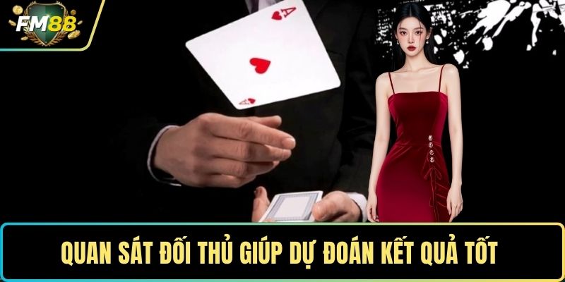 Bí Quyết Chơi Bài Cào – Nâng Tầm Kỹ Năng Để Thắng Lớn 3 Quan sát đối thủ giúp dự đoán kết quả tốt